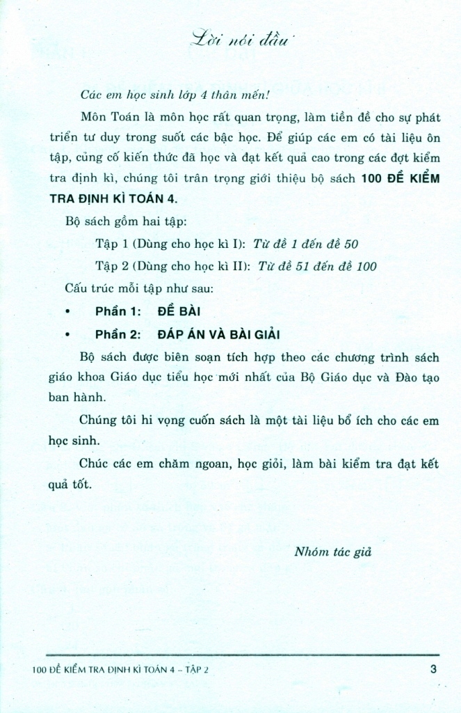 100 ĐỀ KIỂM TRA ĐỊNH KÌ TOÁN LỚP 4 - TẬP 2 (Có đáp án và lời giải; Dùng chung cho các bộ SGK hiện hành)